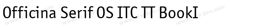 Officina Serif OS ITC TT BookIt字体转换